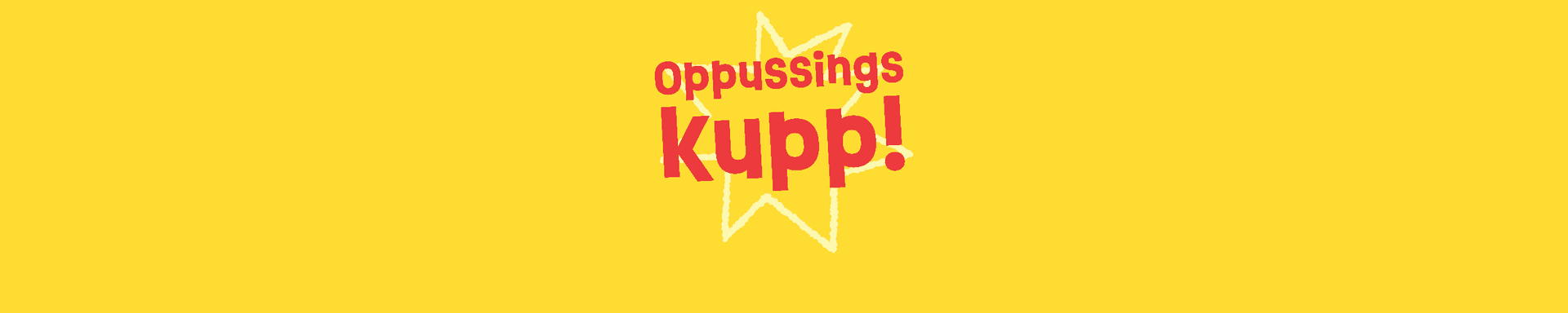 OPPUSSINGSKUPP 2500X500 Png