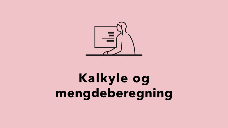 Kalkyle og mengdeberegning
