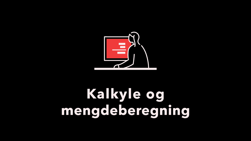 Kalkyle og mengdeberegning